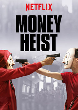 Money Heist (2017-Continue)